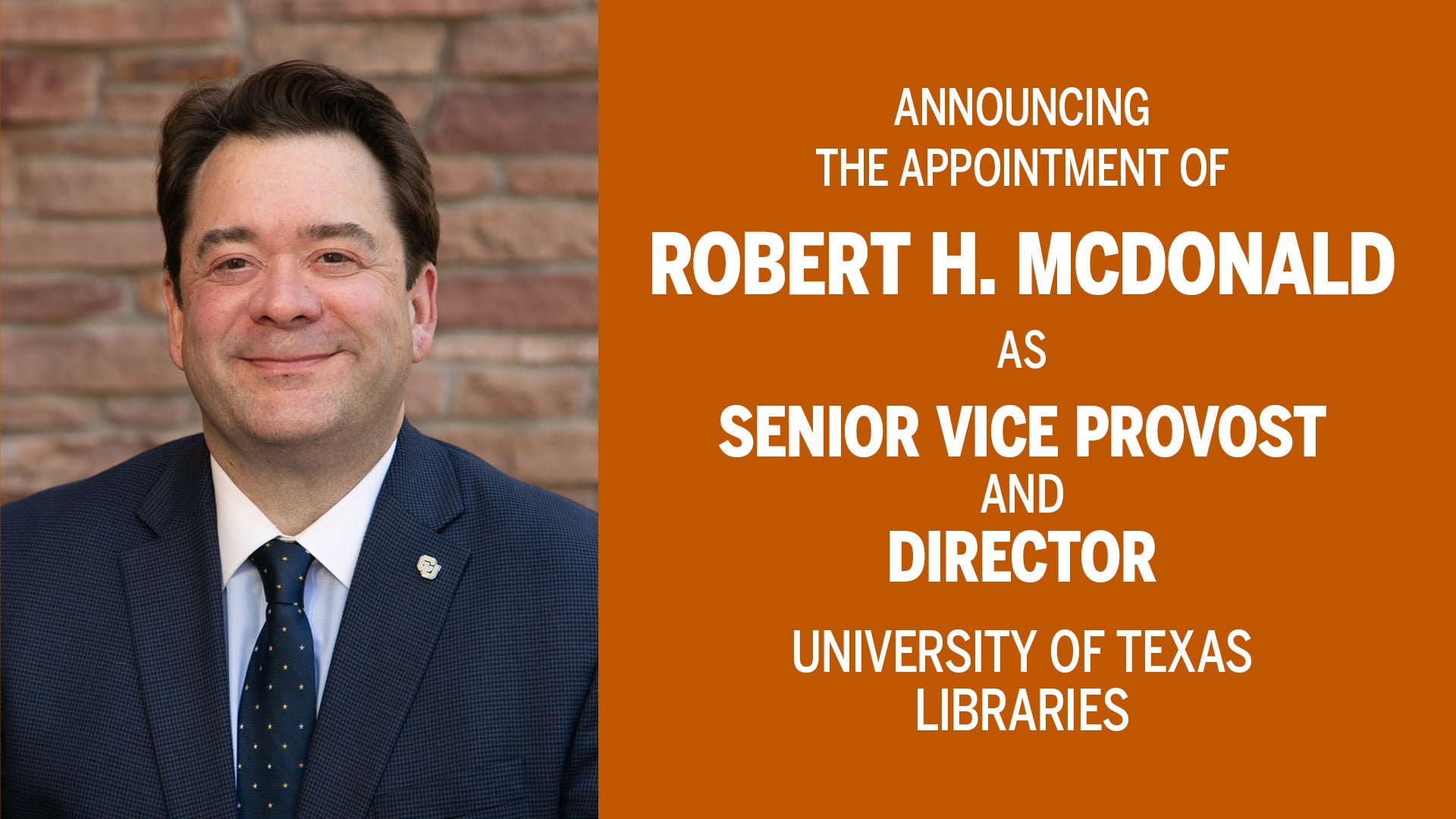 portrait of Robert McDonald next to a graphic with the announcement of his appointment, white letters on burnt orange background.