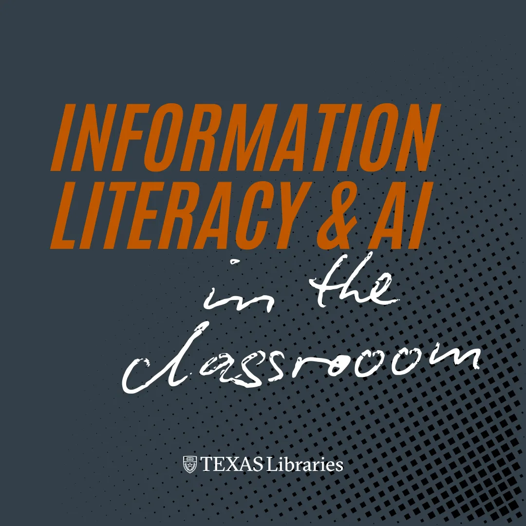 Information Literacy & AI in the Classroom