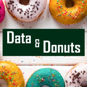 Data and Donuts graphic, sprinkled donuts on white background with lettering