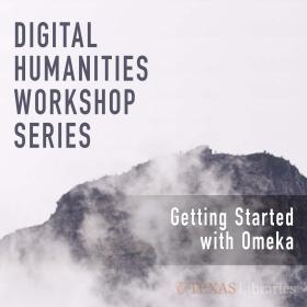 digital humanities workshop series graphic - black and white image of fog-shrouded mountain - with event title overlayed
