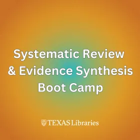 Systematic Review  & Evidence Synthesis Bootcamp