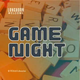 Longhorn Welcome 2025 - UTL Game Night