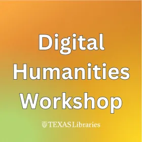 Digital Humanities Workshop - Fall 2025