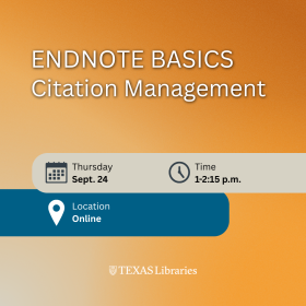 Promotional graphic for Texas Libraries’ “EndNote Basics: Citation Management” workshop. White text appears on a warm orange gradient background. Event details include Thursday, Sept. 24, from 1–2:15 p.m., online, with calendar, clock, and location icons.