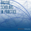 Digital scholars in practice